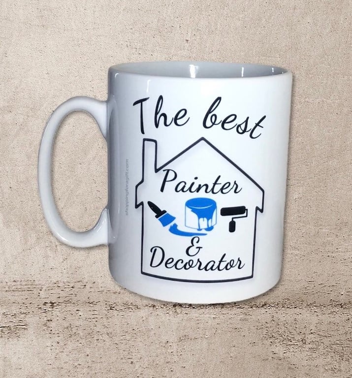 The Best Painter & Decorator Mug. Mugs as gifts for Painters and Decorators,