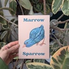 Marrow Sparrow A5 Inkjet Print