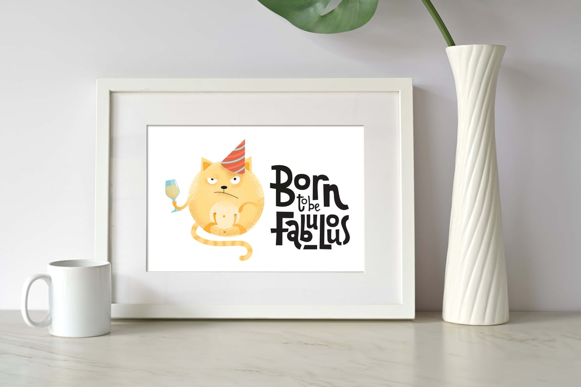 Funny cat print, born to be fabulous quote cat print, gift for cat lover