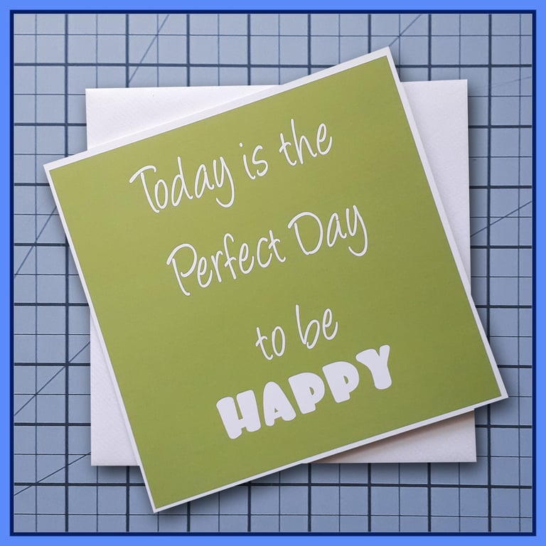 Today is the Perfect Day Greeting Card, 