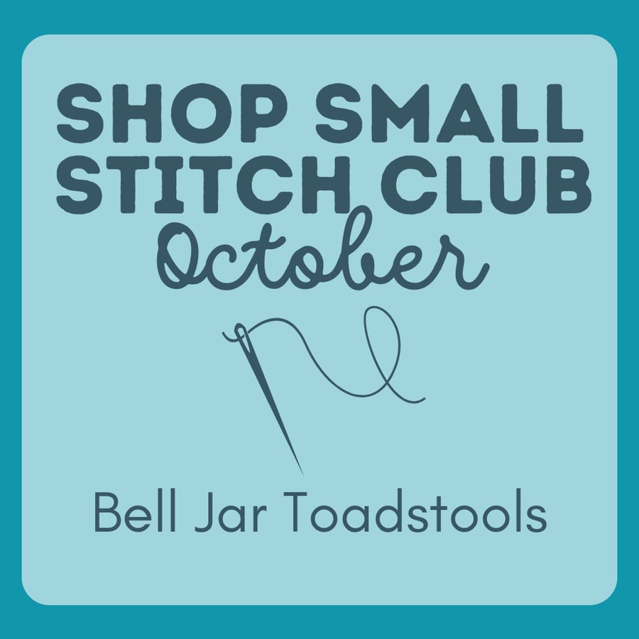 Shop Small Stitch Club OCTOBER – Creative Workshop in the heart of Hitchin