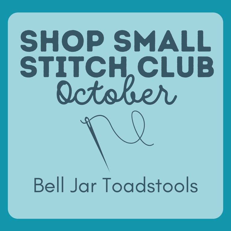 Shop Small Stitch Club OCTOBER – Creative Workshop in the heart of Hitchin