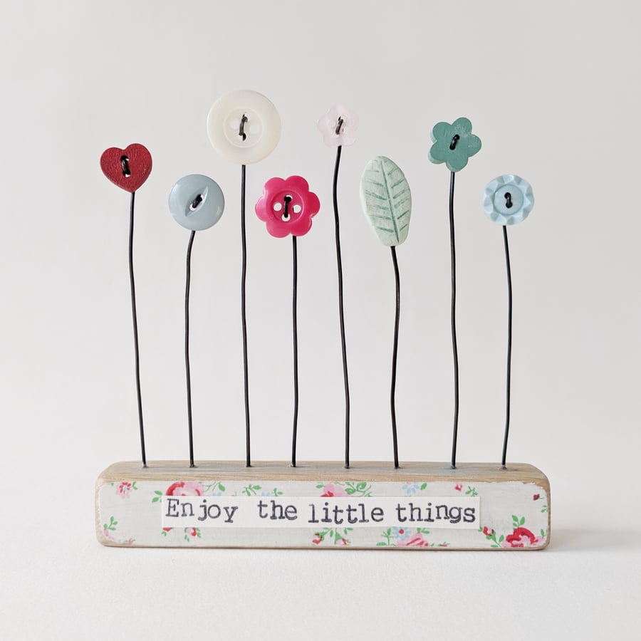 Button and Clay Flower Garden in a Floral Block 'Enjoy the little things' 