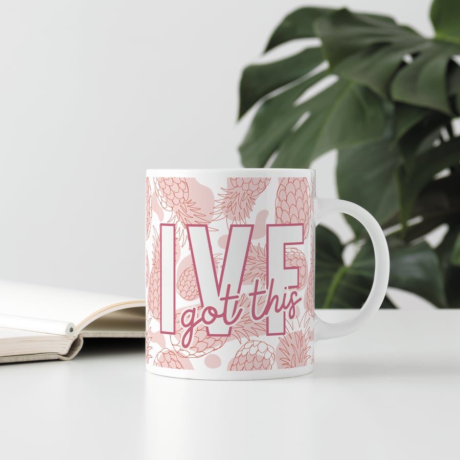 IVF Got This Mug - Positive Pineapple IVF Mug,Transfer Day Gift, IVF Journey