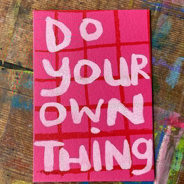 Do Your Own Thing mini screen print by Jo Brown HappyTomato 