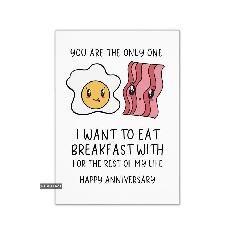Funny Anniversary Card - Novelty Love Greeting Card - Eat Breakfast