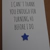 Humourous Greeting Card, Birthday - Funny 40th Birthday Card