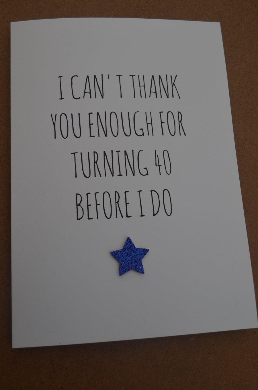 Humourous Greeting Card, Birthday - Funny 40th Birthday Card