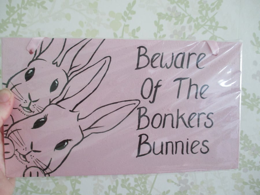 Bunny Rabbit Wooden Sign Beware of the Bonkers Bunnies Pet Picture Painting