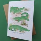 In a while crocodile card