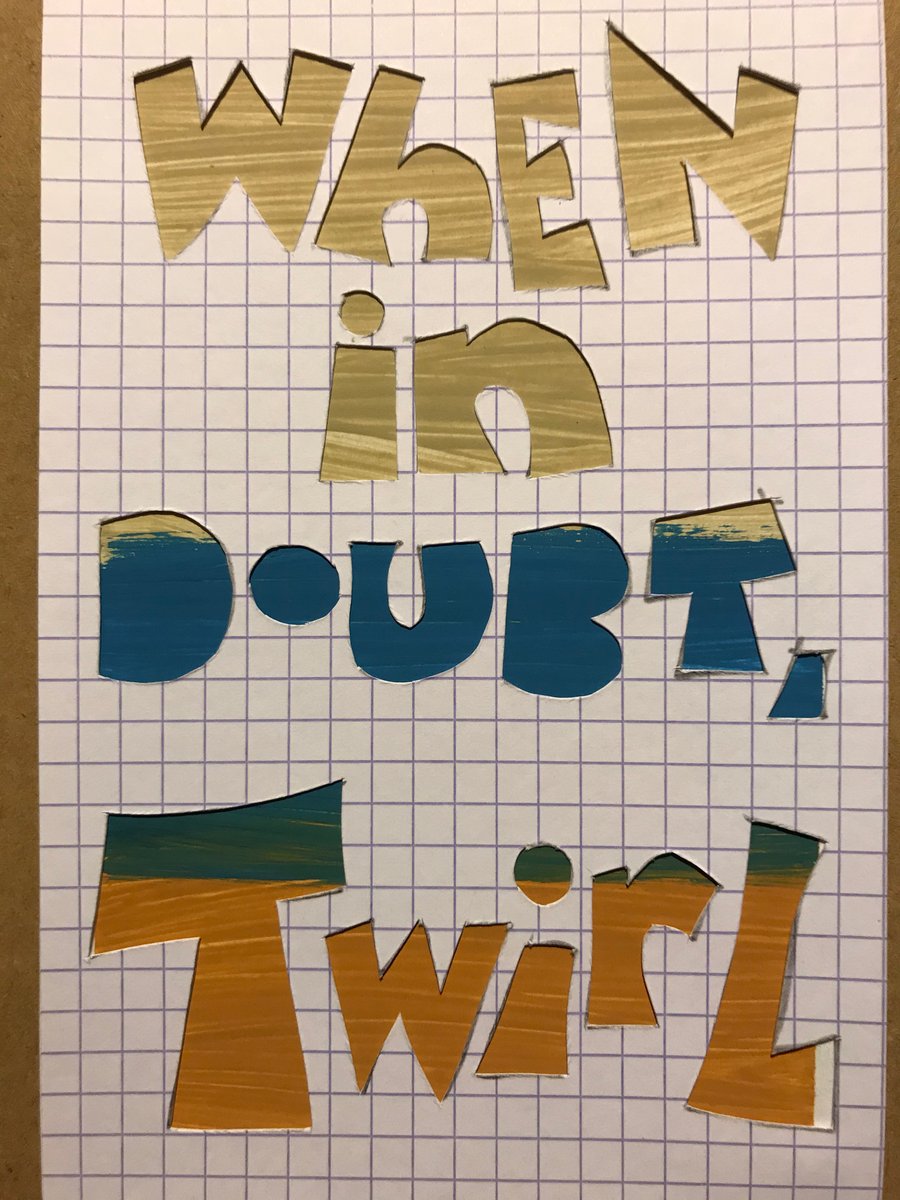 (TXT44) Handcut artwork: When in doubt, twirl