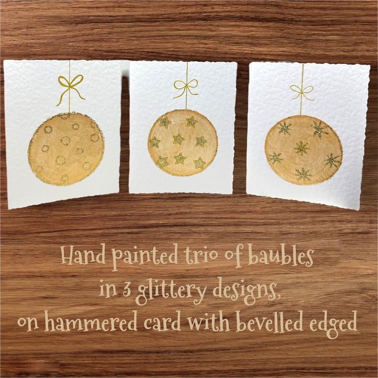 Pack of 3 hand painted Christmas cards, glitter golden baubles, hammered, bevel.