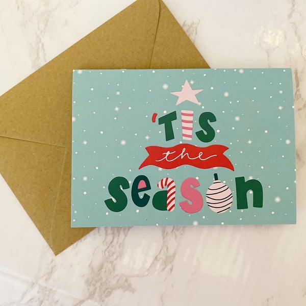 Tis The Season A6 Festive Christmas Card