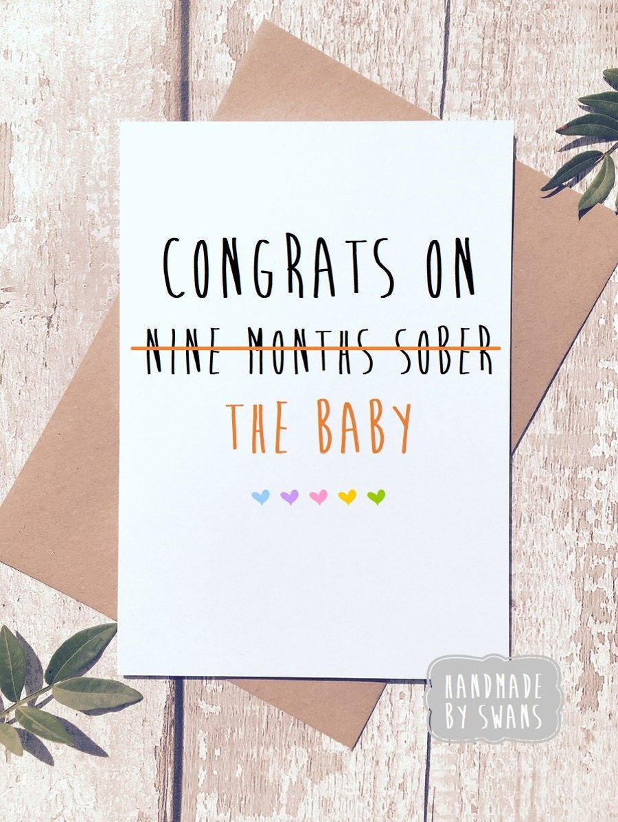 Funny new baby card, card for new parents, welcome to the world, 9 months sober