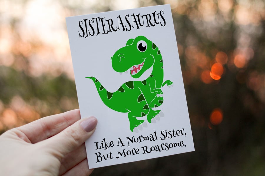 Sister Birthday Card, Dinosaur Birthday Card, Sisterasaurus Birthday Card