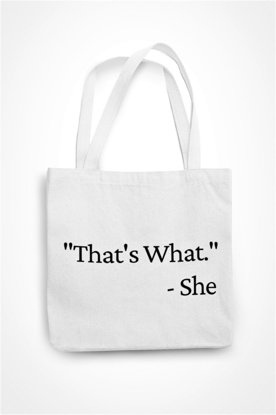 That's What She Said Tote Bag Funny Novelty Adult Humour Bag Funny Gift For Frie