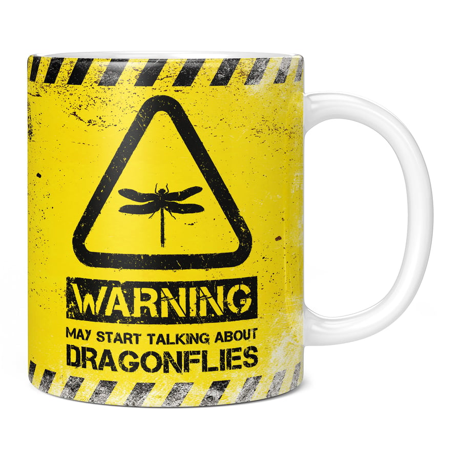 Warning May Start Talking About Dragonflies 11oz Coffee Mug Cup - Perfect Birthd