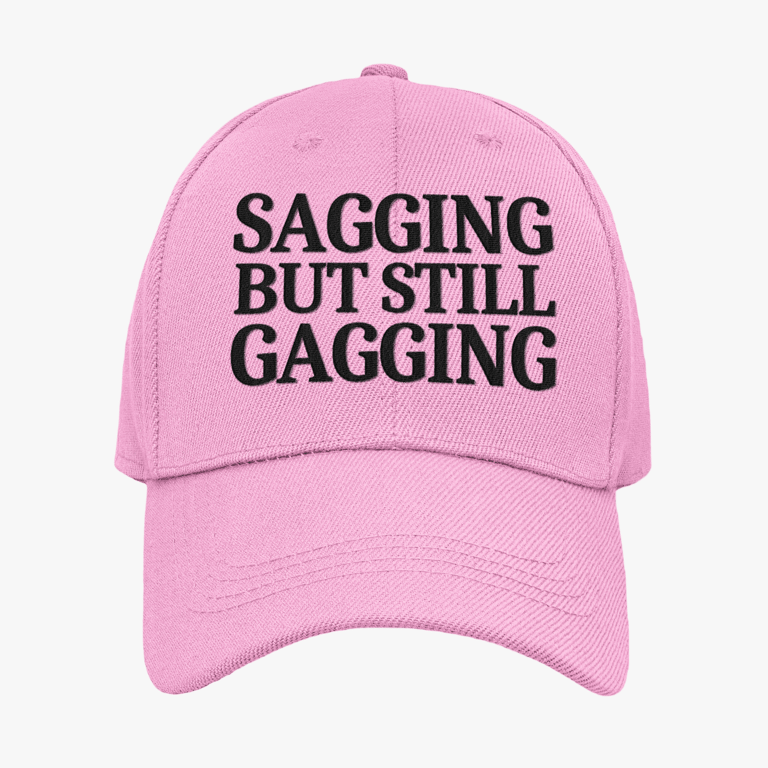 Funny Novelty Cap Sagging But Still Gagging Funny birthday christmas gift