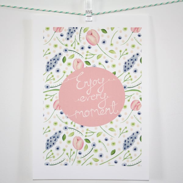 Enjoy every moment watercolour floral pattern A5 print