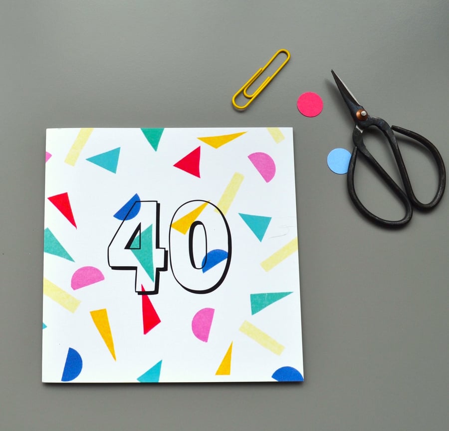 Confetti 40th Birthday Card 