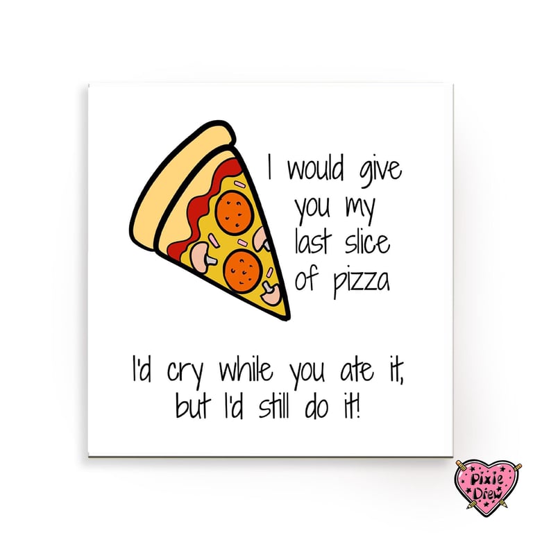 Pizza card for valentines day or your anniversary