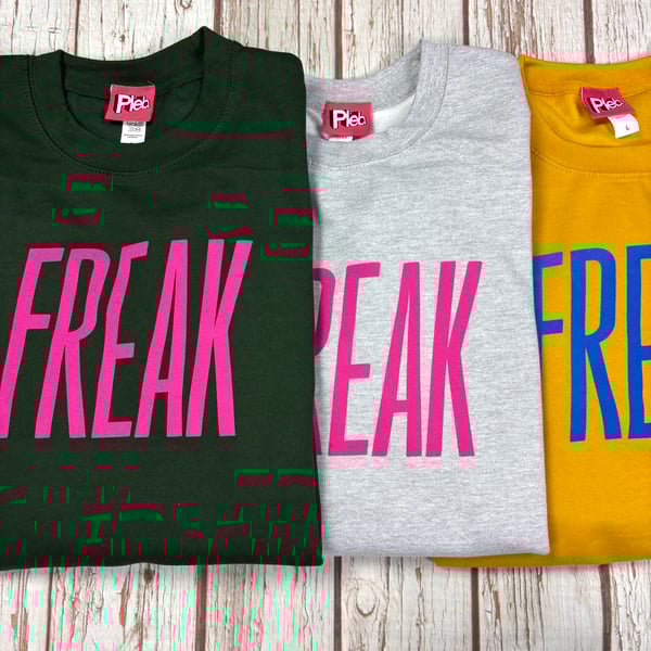 Freak Sweatshirt. Colourful sweater for special people