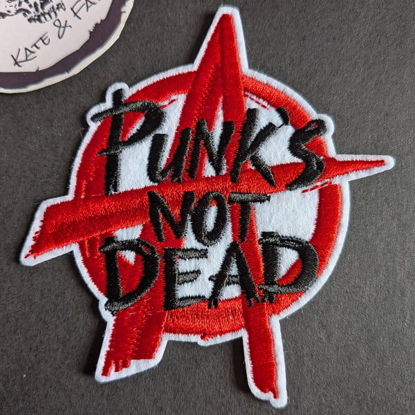 Punk's Not Dead - Embroidered Iron on Patch