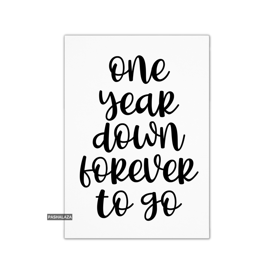 1st Anniversary Card - Novelty Love Greeting Card - Forever To Go