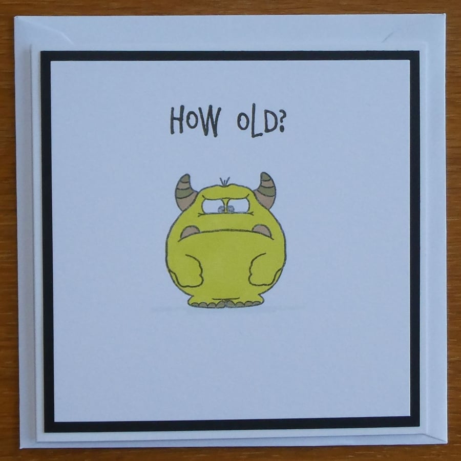 Monster Birthday Card - How Old?