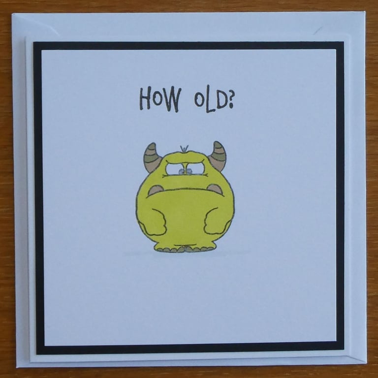 Monster Birthday Card - How Old?