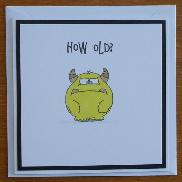Monster Birthday Card - How Old?