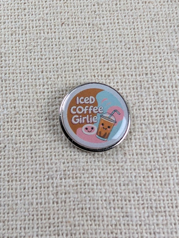Iced Coffee Girlie - Coffee Lover Themed Badge - Large Resin Topped Pin Badge