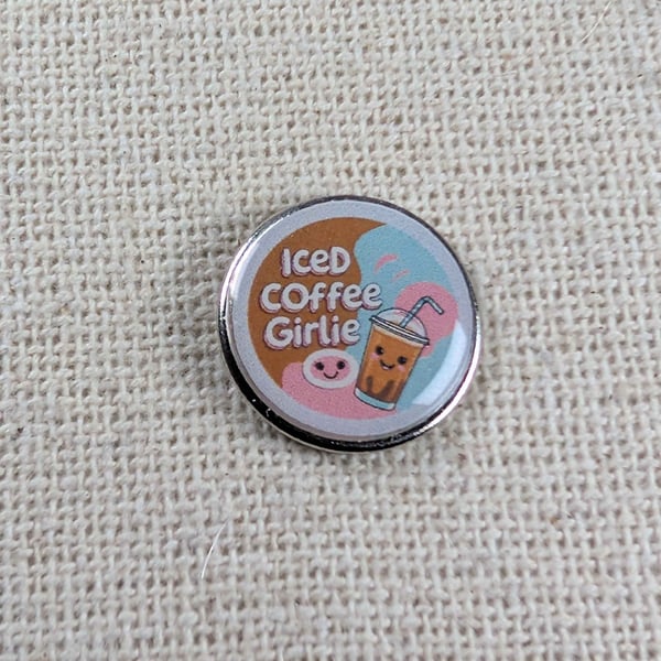 Iced Coffee Girlie - Coffee Lover Themed Badge - Large Resin Topped Pin Badge