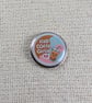 Iced Coffee Girlie - Coffee Lover Themed Badge - Large Resin Topped Pin Badge