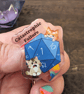 D&D Cat Acrylic Pin Badge, Tabletop RPG Dice Brooch, Nerdy Gamer Gift  - Image 4