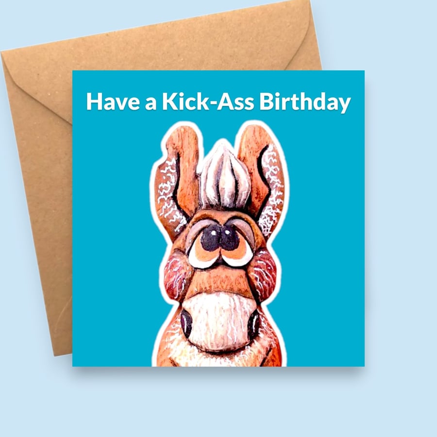 Have a Kick-Ass Birthday Card - Funny Donkey Greeting Card - Animal Pun ...