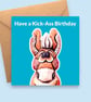 Have a Kick-Ass Birthday Card - Funny Donkey Greeting Card - Animal Pun Card