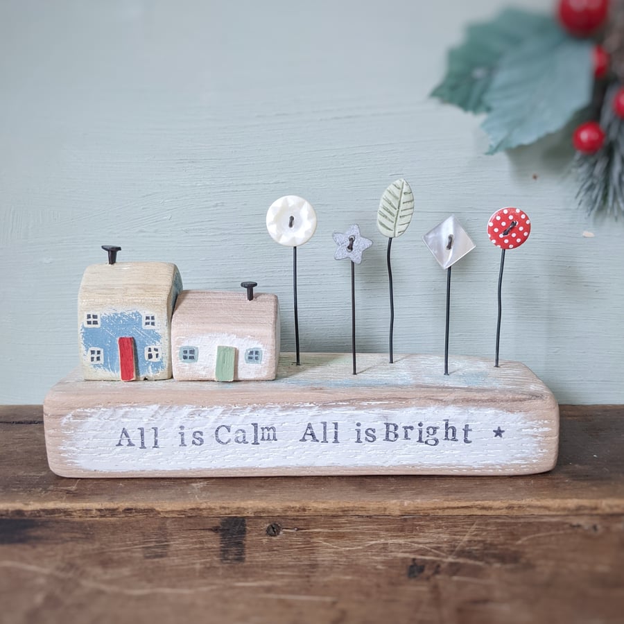 Little Wooden Houses with Christmas Star and Buttons 'All is Calm All is Bright'