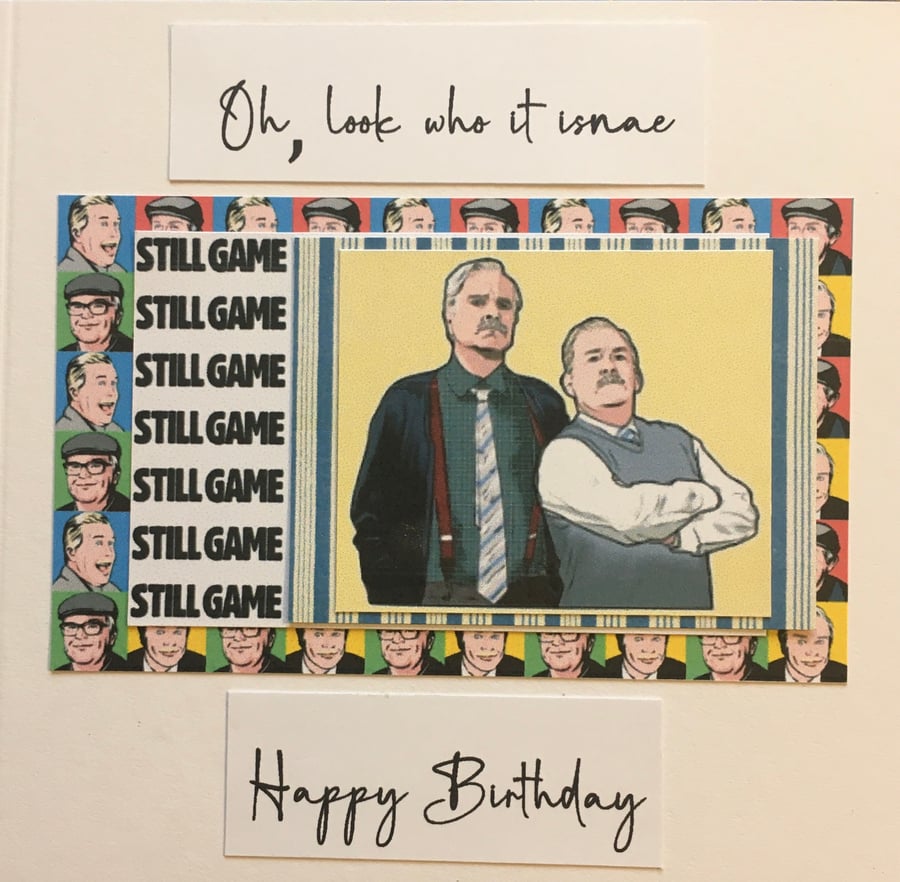 Happy Birthday Card - for a Still Game fan