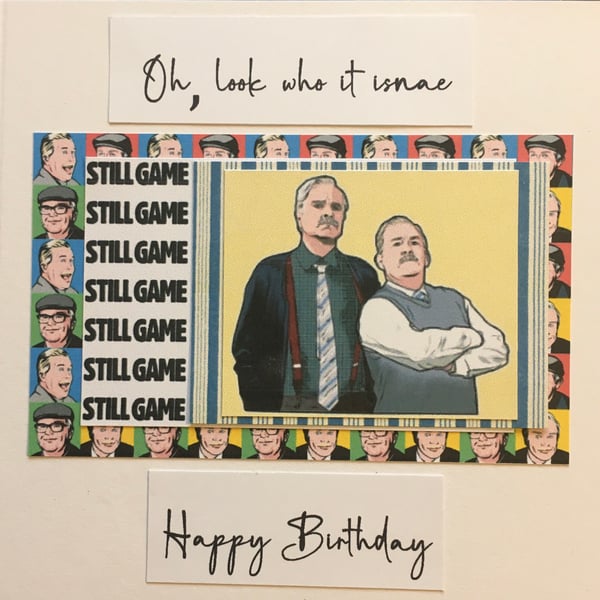 Happy Birthday Card - for a Still Game fan