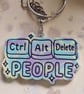Ctrl, Alt, Delete People Clay Keyring 