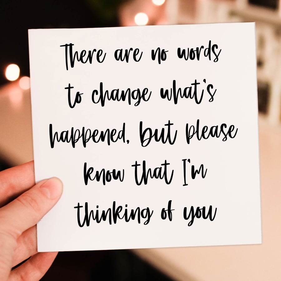 Thinking of you card: There are no words