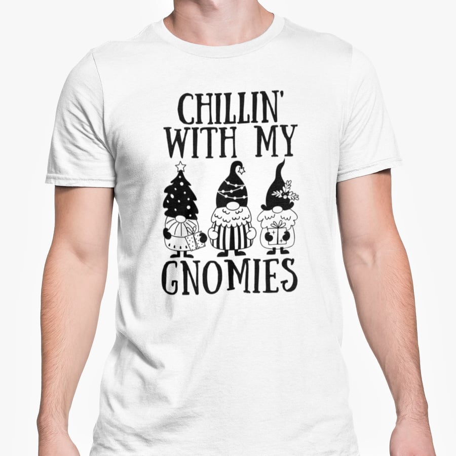 Chillin With My GNOMIES Christmas T Shirt- Funny Joke Friends Banter Present