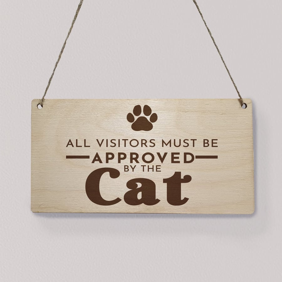 Approved By The Cat Engraved Wooden Hanging SignPlaque Cat Lover Funny Home Sign