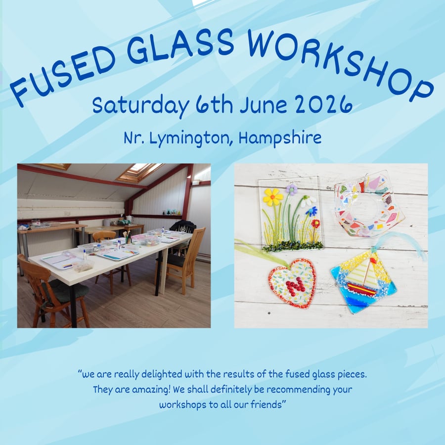 IN PERSON Fused Glass Workshop Saturday 6th June 2026 10.30am to 1pm