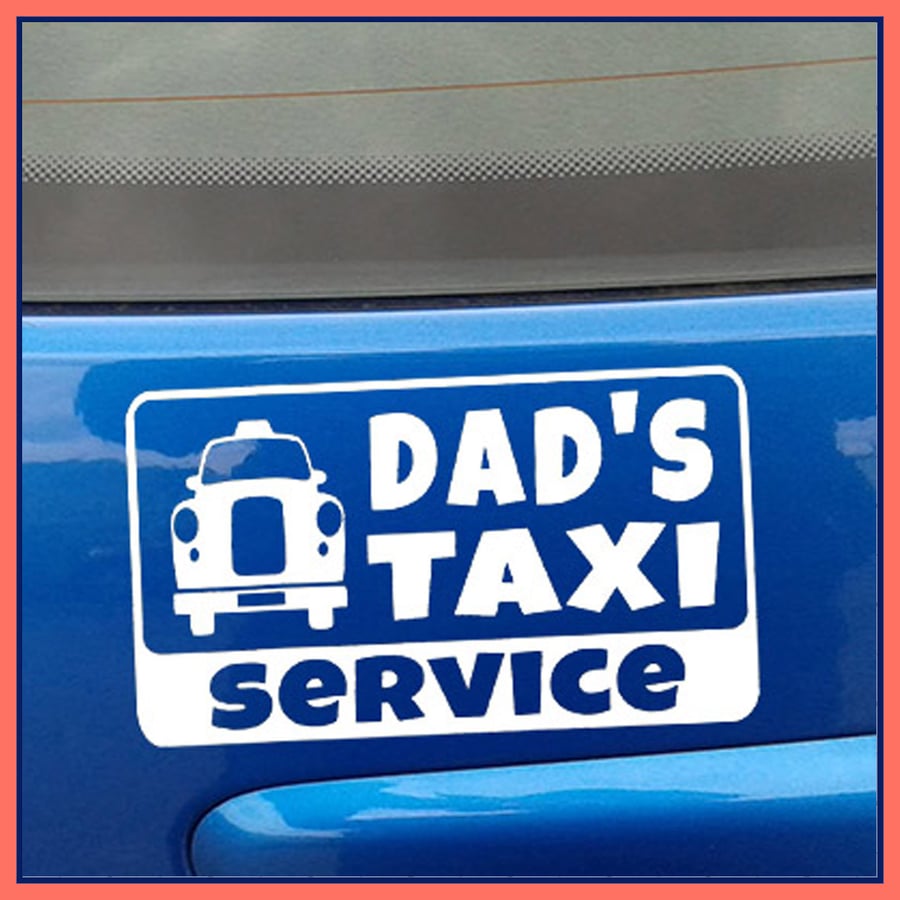 Image of DAD'S TAXI SERVICE car Sticker Vinyl Decal