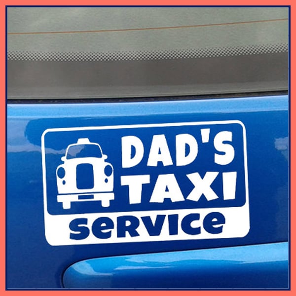 DAD'S TAXI SERVICE car Sticker Vinyl Decal
