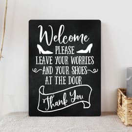 Chalk Board Style Metal Sign Welcome To Our Home Remove Shoes Gift House Present