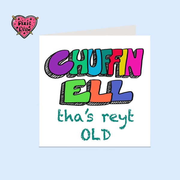 Yorkshire birthday card, chuffin ell card