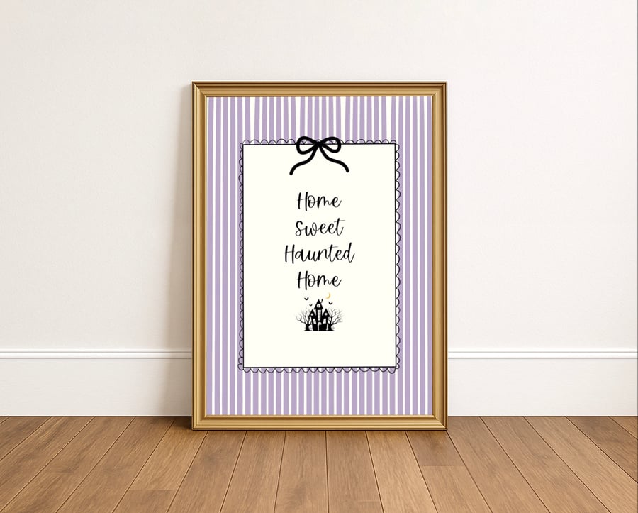 Home Sweet Haunted Home Print, Spooky Home Decor.